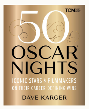 50 Oscar Nights: Iconic Stars & Filmmakers on Their Career-Defining Wins