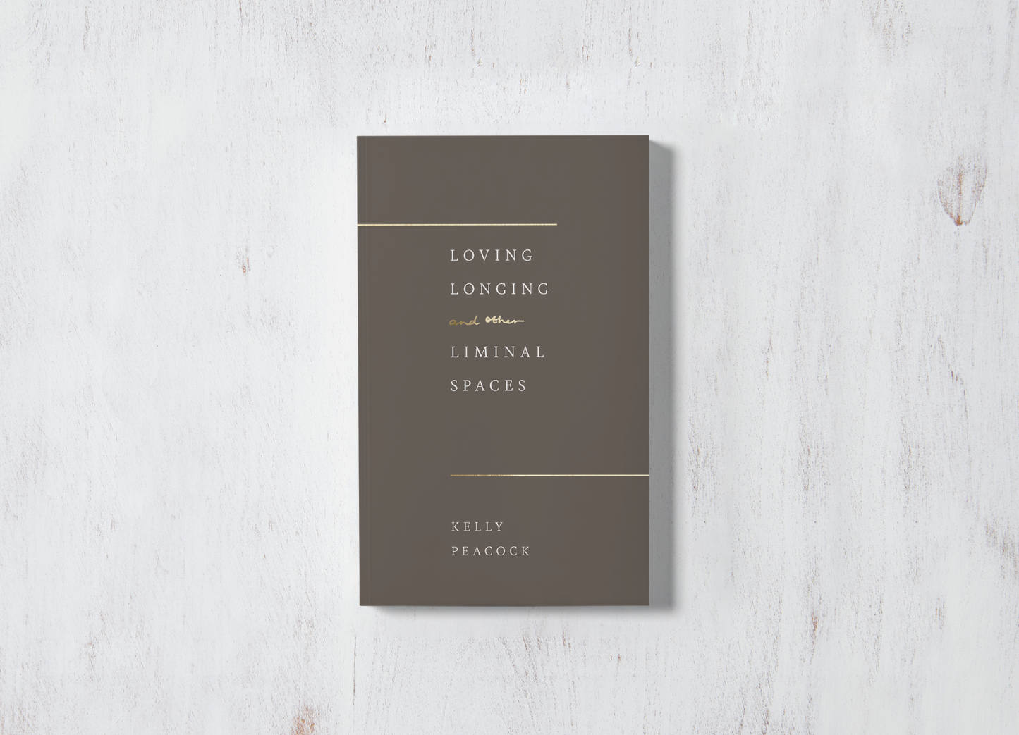 Loving, Longing, And Other Liminal Spaces