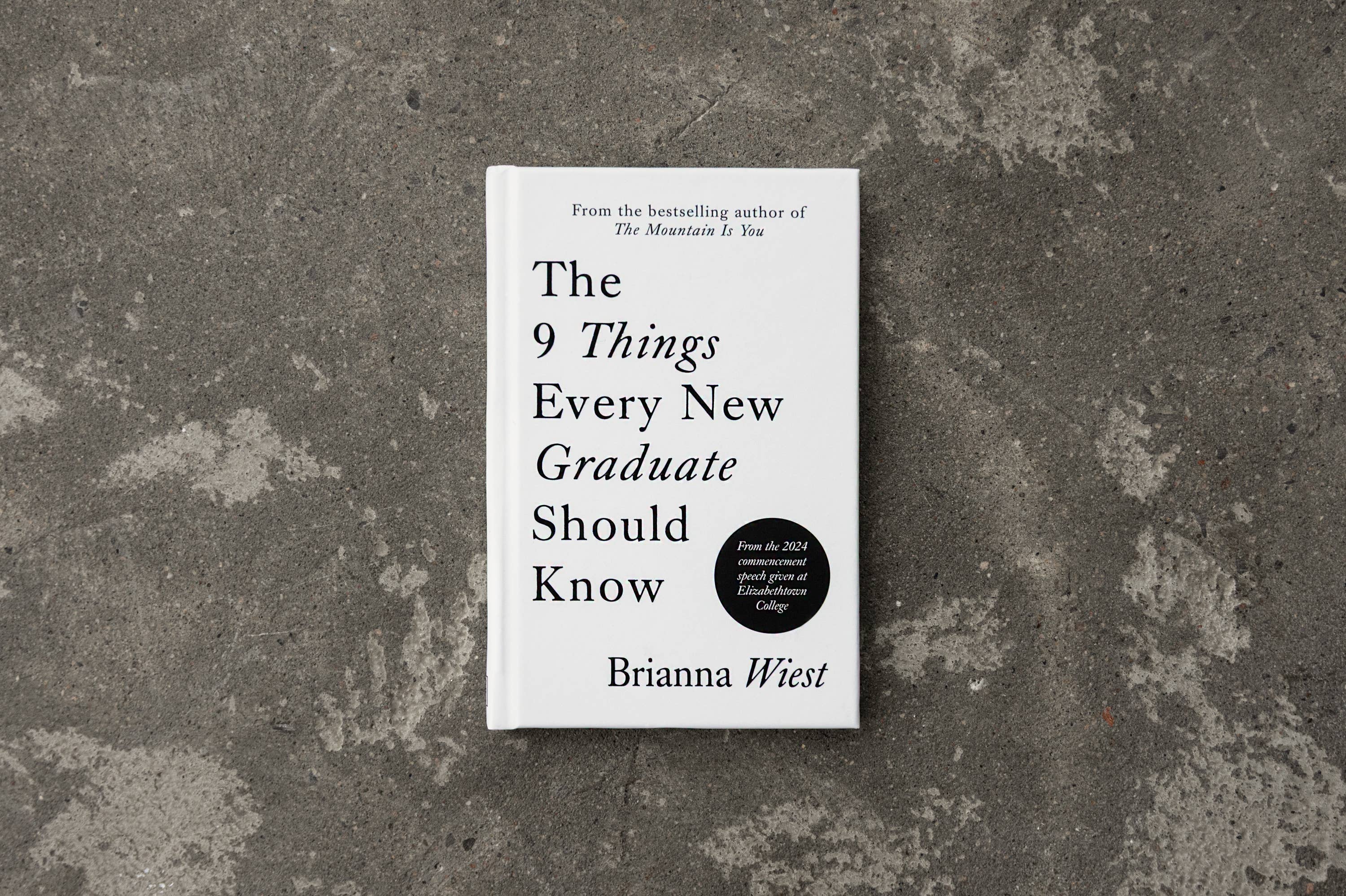 The 9 Things Every New Graduate Should Know