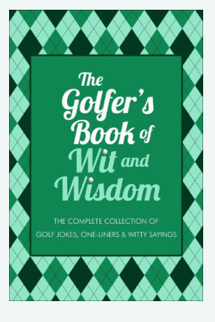 Golfers Book of wit & wisdom