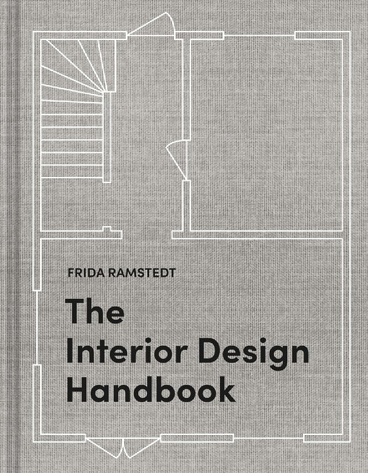 The Interior Design Handbook: Furnish, Decorate, and Style Your Space