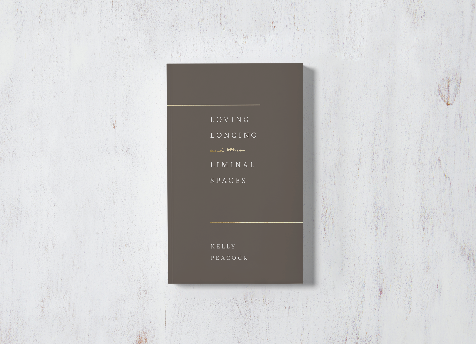 Loving, Longing, And Other Liminal Spaces