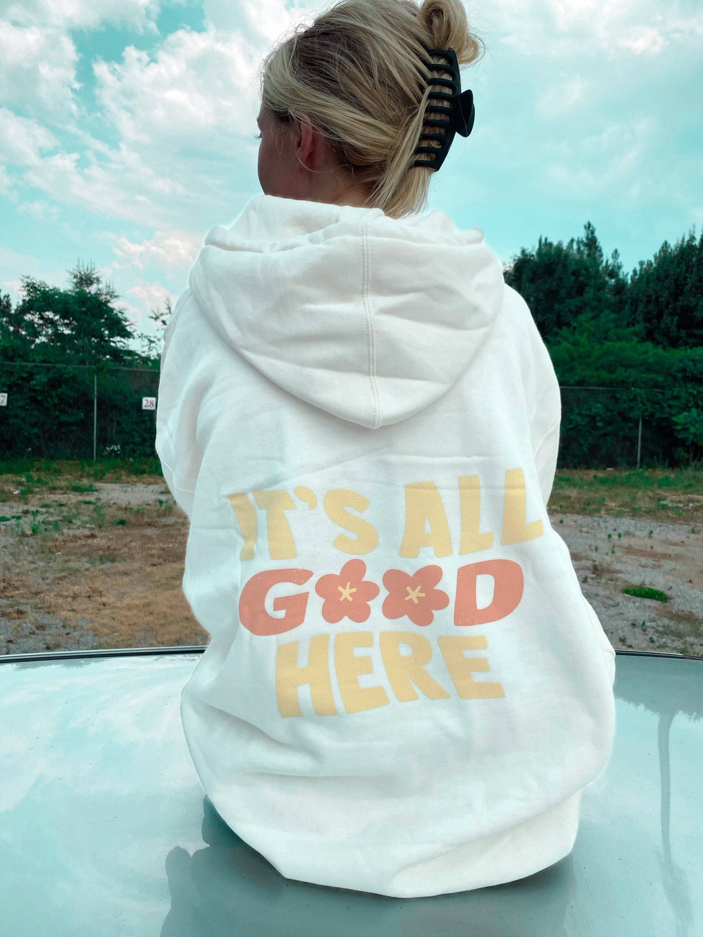 It's All Good Here Hoodie